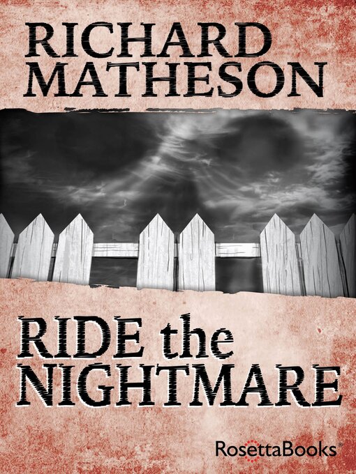 Title details for Ride the Nightmare by Richard Matheson - Available